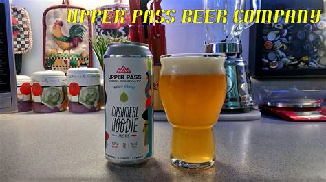 Upper Pass Beer Company ~ Cashmere Hoodie Pale Ale .